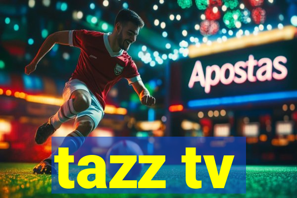 tazz tv